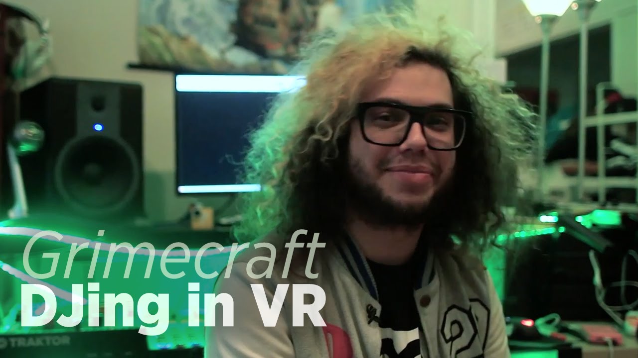 DJing In VR With Grimecraft + The Wave VR